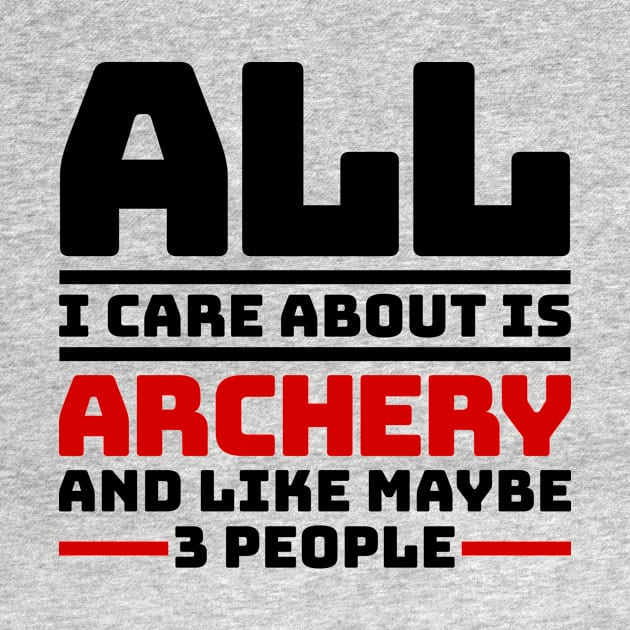 All I care about is archery and like maybe 3 people by colorsplash